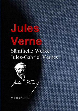 [Gesammelte Werke 01] • Jules-Gabriel Verne I